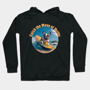 French bulldog surfing, frenchie dog, surfer and french bulldog lovers Hoodie